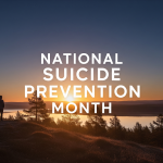 National Suicide Prevention Month