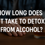 How long does it take to detox from alcohol​