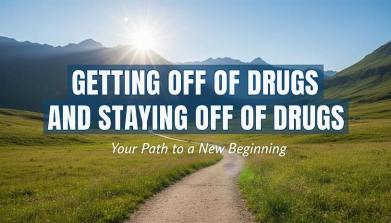 Getting Off of Drugs and Staying Off of Drugs