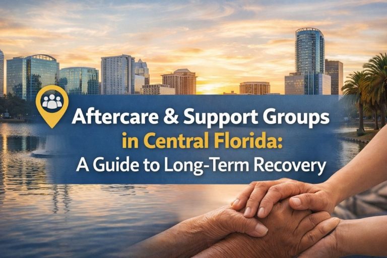 Aftercare & Support Groups in Central Florida