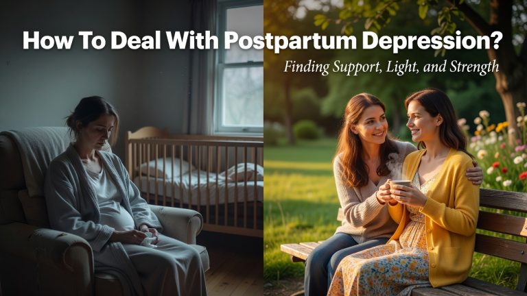 How to Deal With Postpartum Depression?